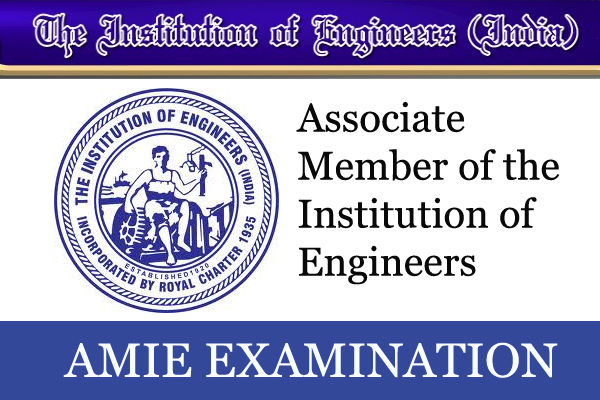 Associate Member of the Institution of Engineers (AMIE) Examination