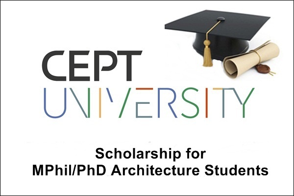 CEPT University Scholarship for MPhil/PhD Students
