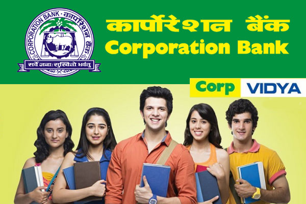 Corporation Bank Corp Vidya Scheme