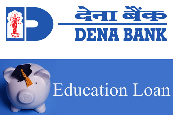 Dena Bank Vidya Laxmi Educational Loan