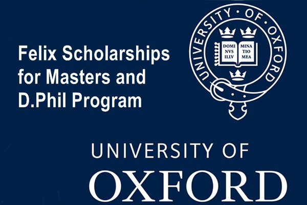 University of Oxford Felix Scholarships for Masters and D.Phil Program