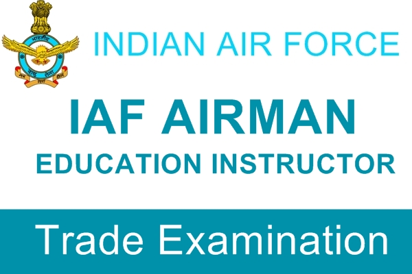 I.A.F. Airman Education Instructors Trade Examination