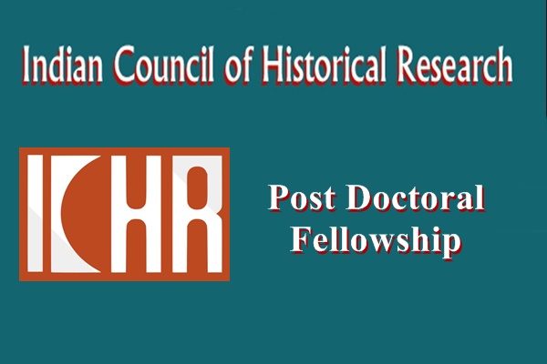 Indian Council of Historical Research Post Doctoral Fellowship