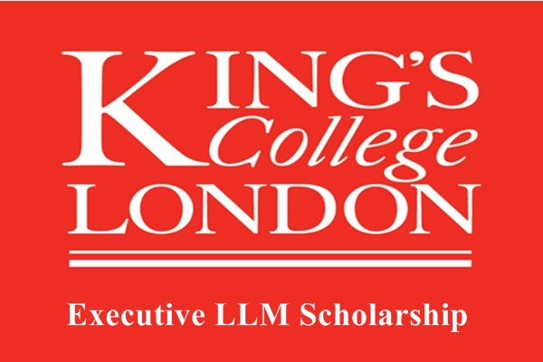 Kings College London Executive LLM Scholarship