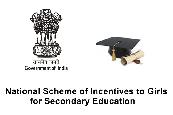 National Scheme of Incentives to Girls for Secondary Education