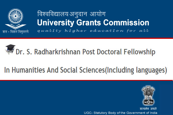 Dr. S. Radhakrishnan Postdoctoral Fellowship in Humanities and Social Sciences