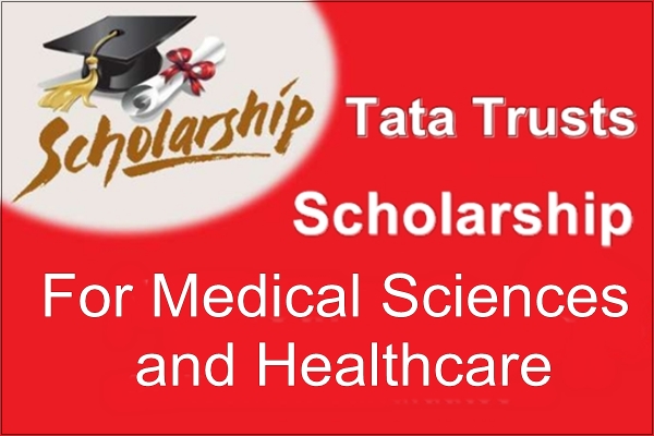 Tata Trusts Scholarship For Medical Sciences and Healthcare
