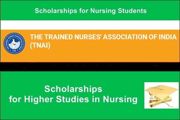 TNAI Scholarships for Higher Studies in Nursing