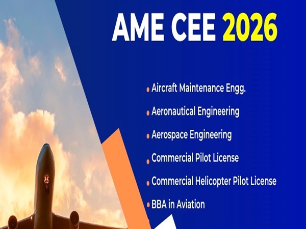 AME CEE 2026 Application Form Released Apply Online for Aircraft Maintenance Engineering (AME), Aeronautical and Aerospace Programs in India