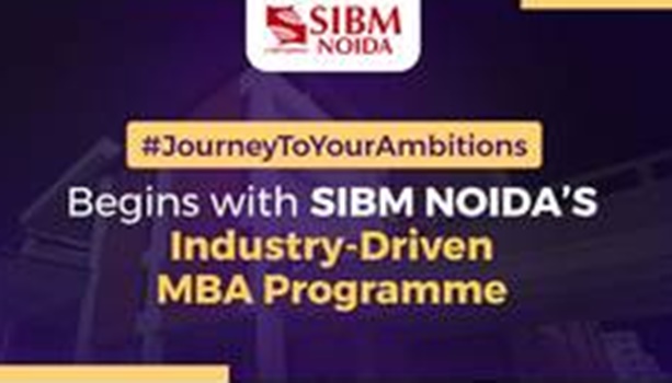 SIBM Noida Boosts Industry Ready Skills with Global Collaborations Last Chance to Apply for the MBA Programme