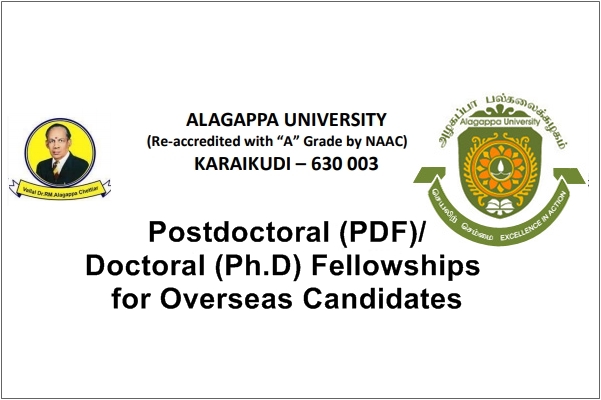 Alagappa University Postdoctoral (PDF)/Doctoral (Ph.D) Fellowships for Overseas Candidates