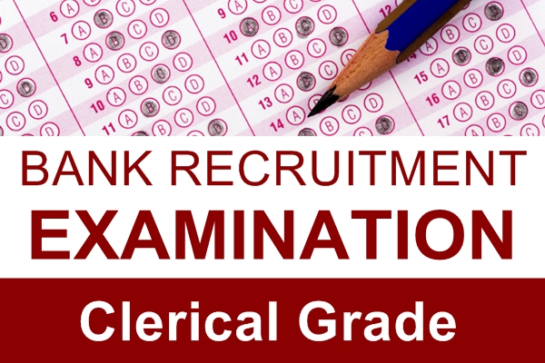 Bank Clerical Grade Exam