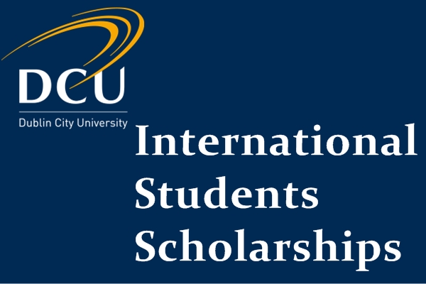DCU International Student Scholarships