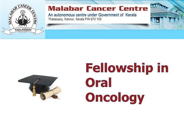Malabar Cancer Centre (MCC) Fellowship in Oral Oncology