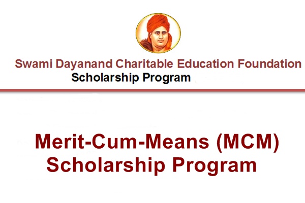 Swami Dayanand Merit-Cum-Means (MCM) Scholarship Program