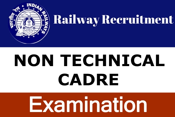 Railway Non-Technical Cadre Examination