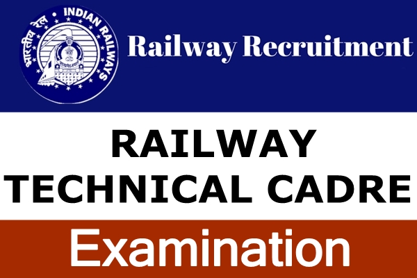 Railway Technical Cadre Examination (RTCE)