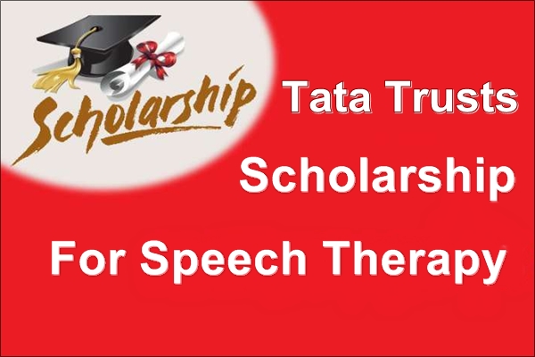 Tata Trusts Scholarship For Speech Therapy